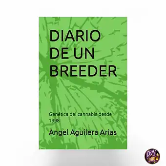 Diario De un Breeder: Genética del cannabis desde 1998