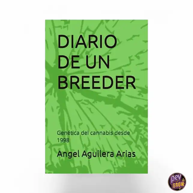 Diario De un Breeder: Genética del cannabis desde 1998