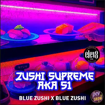 Zushi Supreme (Blue Zushi...