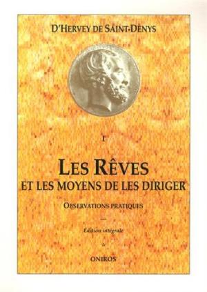 «Les rêves et les moyens de les diriger» de Léon d'Hervey de Saint-Denys.